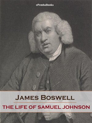 The Life of Samuel Johnson (Annotated) - ebook
